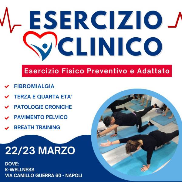 ESERCIZIO CLINICO - Esercizio Fisico Preventivo e Adattato - 22/23 MARZO